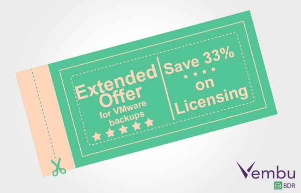 Vembu extends offer for VMware Backup | Save 33% on Licensing