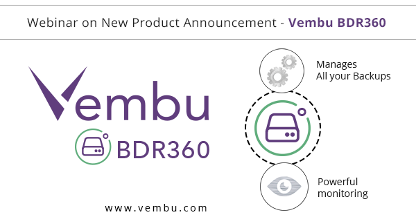 Live Webinar on New Product Announcement - Vembu BDR360