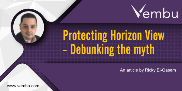 Protecting Horizon View, debunking the myth