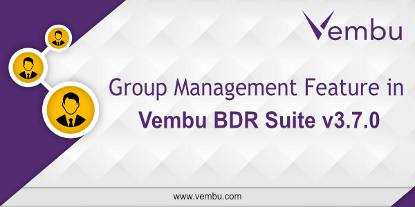 Group Management in Vembu BDR Suite