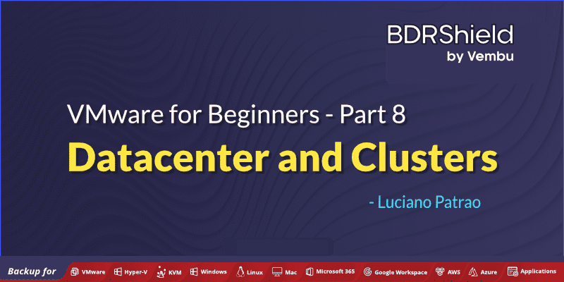 VMware Datacenter and Clusters