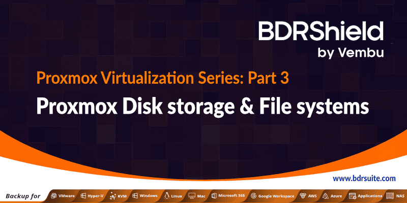 Proxmox disk storage and file systems
