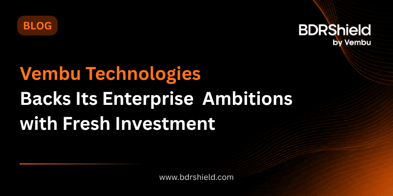 Vembu Technologies Backs Its Enterprise Ambitions