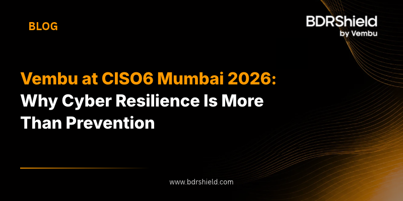 Vembu at CISO Conclave & Awards 2026_ Building Cyber Resilience Beyond Prevention